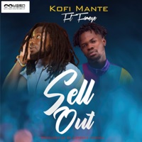 Sell Out (feat. Fameye) - Single - Kofi Mante