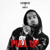 Pull Up (feat. Kap G) - Single