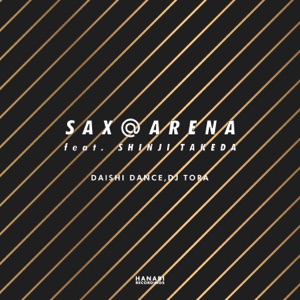 Sax@Arena - Single (feat. Shinji Takeda) - Single