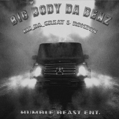 BIG BODY DA BENZ (feat. RonZon) - Single