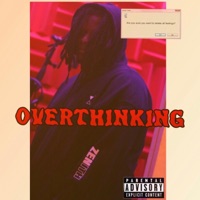 Overthinking. - Single - OG Vinchenzo