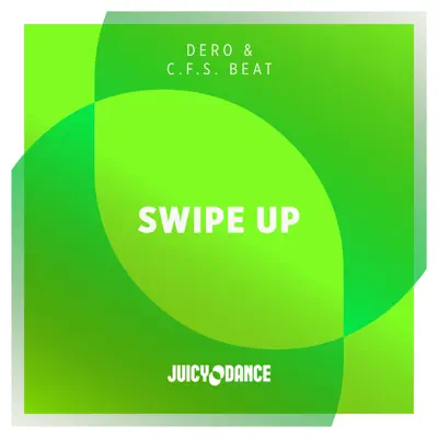 Swipe Up - Single - Dero