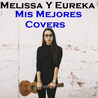 Melissa y Eureka - Andar Conmigo