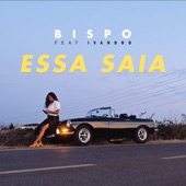 Bispo - Essa Saia (feat. Ivandro)