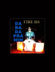 Poslechněte si interpreta fire hs, sledujte hudební videa, přečtěte si životopis, podívejte se na data turné a další informace.