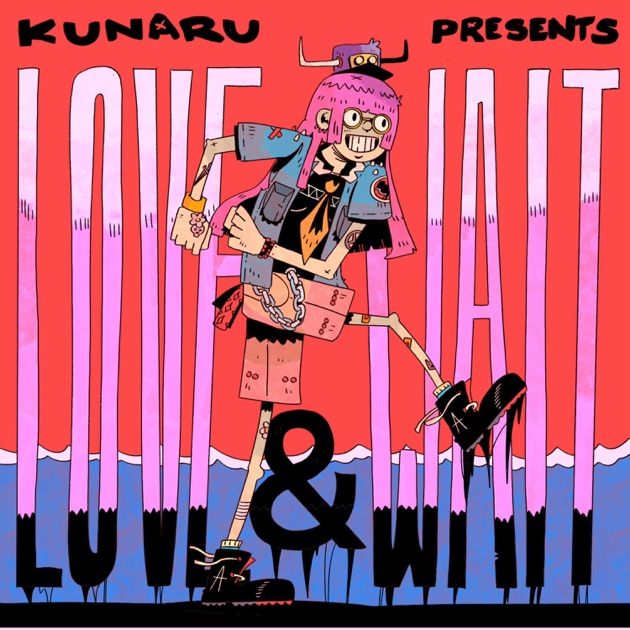 Love & Wait - Single - Kunaruのアルバム - Apple Music
