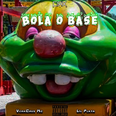 Bola o Base (feat. VeraCruz Mc & Lil Plata) - Single