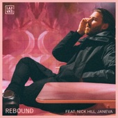 Rebound (feat. Nick Hill & JANEVA) artwork