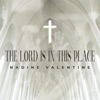 The Lord Is in This Place - Single