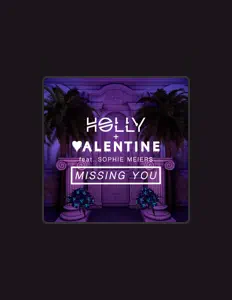 Dengarkan Holly Valentine, tonton video musik, baca bio, lihat tanggal tur & lainnya!