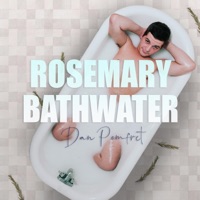 Rosemary Bathwater - Dan Pomfret