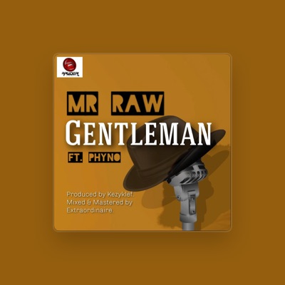Listen to Mr Raw, watch music videos, read bio, see tour dates & more!