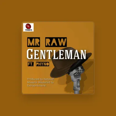 Listen to Mr Raw, watch music videos, read bio, see tour dates & more!