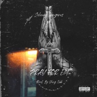 Pray for Em - Single - Johnny Dangerus