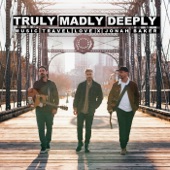 Truly Madly Deeply (feat. Jonah Baker) artwork