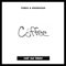 Coffee - ToMix & Ekonovah lyrics