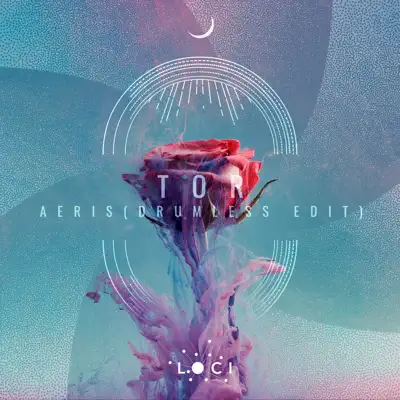Aeris (Drumless Edit) - Single - Tor