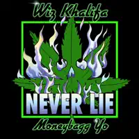 Never Lie feat.Moneybagg Yo — Wiz Khalifa
