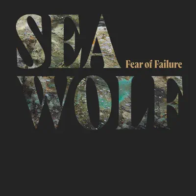 Fear of Failure - Single - Sea Wolf