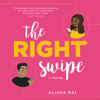 The Right Swipe - Alisha Rai