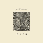 Al Wootton - Over (Single Version)