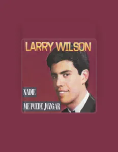 Listen to Larry Wilson, watch music videos, read bio, see tour dates & more!