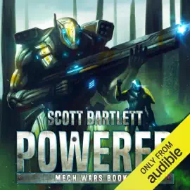 Powered: Mech Wars Book 1 (Unabridged)