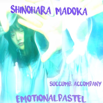 Succumb, Accompany (feat. Shinohara Madoka) - Single