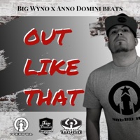 Out Like That - Single - Big Wyno & Anno Domini Beats