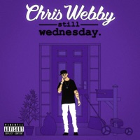 CHRIS WEBBY - Lyrics, Playlists & Videos | Shazam