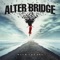Wouldn't You Rather - Alter Bridge lyrics