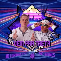 Vem pra Treta - Single - Juice Co., Mc Loirinho 777 & Mc Jhones