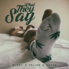 What They Say - Single