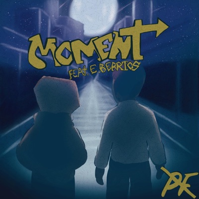 Moment (feat. E.Berrios) - Single