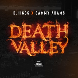 Death Valley D.Higgs & Sammy Adams
