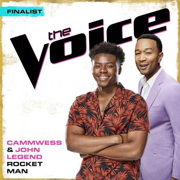 Rocket Man (The Voice Performance) - Single - Cammwess & John Legend