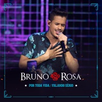 Por Toda Vida / Falando Sério (Acústico) - Single - Bruno Rosa