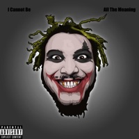 I Cannot Be - Single - All The Meaning