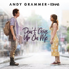 Don't Give up on Me - Single