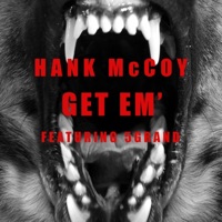 Get Em' - Single - Hank McCoy