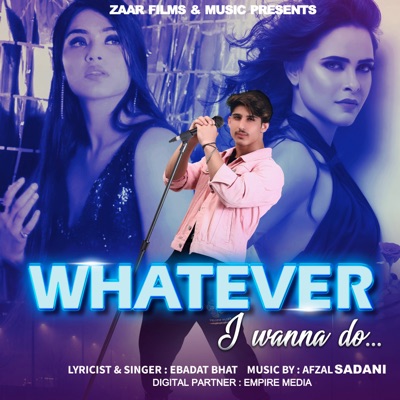 Whatever (I Wanna Do) - Single