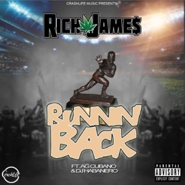 Runnin' Back (feat. AG Cubano & DJ Habanero) Rich Jame$