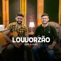 louvorzao — John e Luan