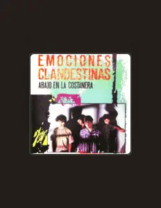 Listen to Emociones Clandestinas, watch music videos, read bio, see tour dates & more!