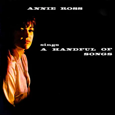A Handful of Songs (Remastered) - Annie Ross A Handful of Songs (Remastered) - Annie Ross