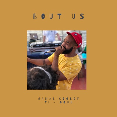 Bout Us (feat. TI Doub) - Single