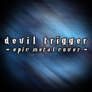 Devil Trigger - Single