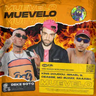 Muévelo - Single (feat. Raaash & MC Buzzz) - Single by King Doudou, Israel B & Ceaese album reviews, ratings, credits