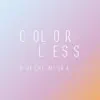 Colorless