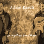 Adam Karch - Don't Think Twice, It's Alright